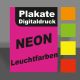 NEON-Plakate im Laserdigitaldruck